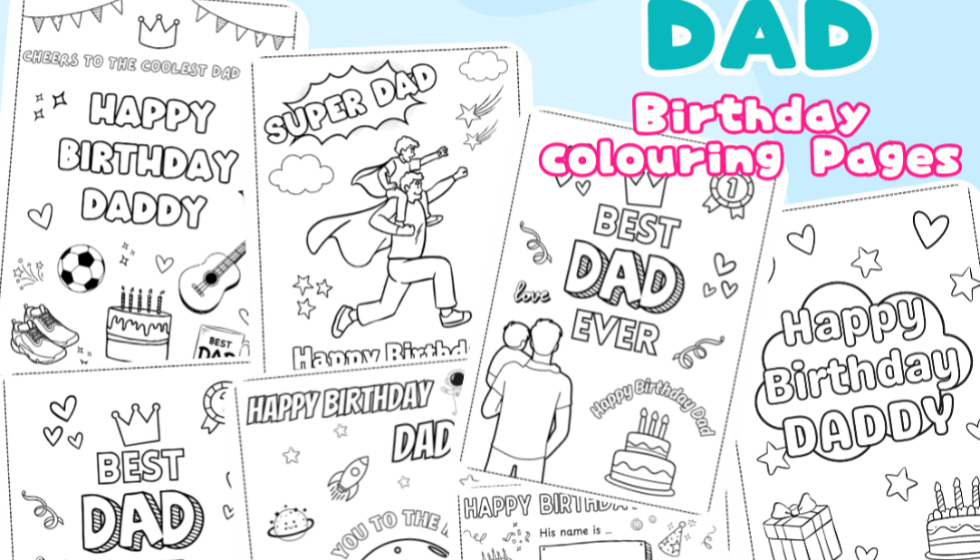 DAD Birthday Colouring Pages